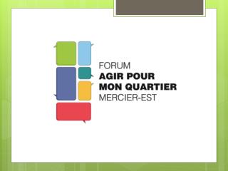 Des moments marquants Forum Agir pour mon quartier