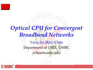 Optical CPU for Convergent Broadband Networks