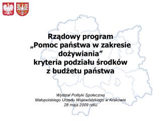 Wydział Polityki Społecznej Małopolskiego Urzędu Wojewódzkiego w Krakowie 28 maja 2009 roku