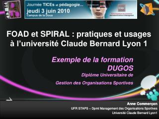 FOAD et SPIRAL : pratiques et usages à l’université Claude Bernard Lyon 1