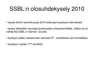 SSBL:n olosuhdekysely 2010