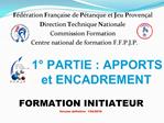 1 PARTIE : APPORTS et ENCADREMENT