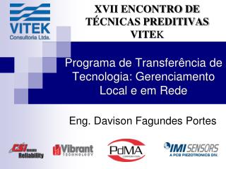 Programa de Transferência de Tecnologia: Gerenciamento Local e em Rede