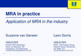 MRA in practice Application of MRA in the industry