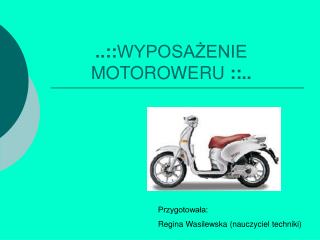 ..:: WYPOSAŻENIE MOTOROWERU ::..