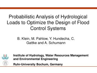 Probabilistic Analysis of Hydrological Loads to Optimize the Design of Flood Control Systems