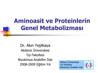 Aminoasit ve Proteinlerin Genel Metabolizması