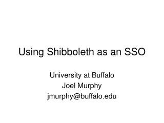 Using Shibboleth as an SSO