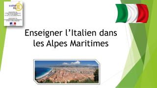 Enseigner l’Italien dans les Alpes Maritimes