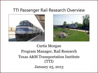 TTI Passenger Rail Research Overview