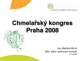 Chmelařský kongres Praha 2008