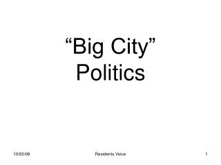 “Big City” Politics