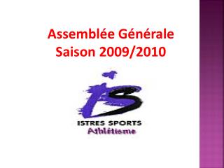 Assemblée Générale Saison 2009/2010