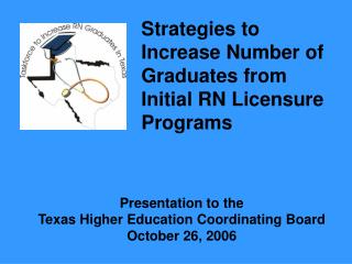 Presentation to the Texas Higher Education Coordinating Board October 26, 2006