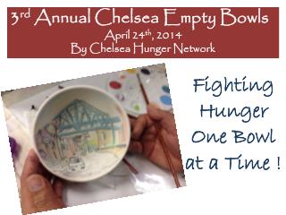 Fighting Hunger One Bowl at a Time !