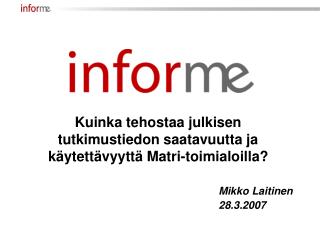 Mikko Laitinen 28.3.2007