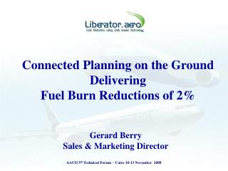 Connected Planning on the Ground Delivering Fuel Burn Reductions of 2%