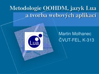 Metodologie OOHDM, jazyk Lua a tvorba webových aplika cí