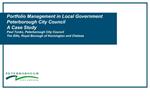Portfolio Management in Local Government Peterborough City Council A Case Study Paul Tonks, Peterborough City Council Ti