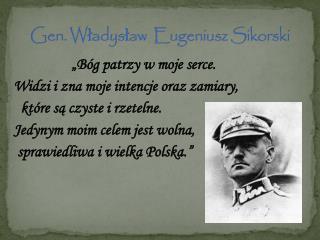Gen. Władysław Eugeniusz Sikorski