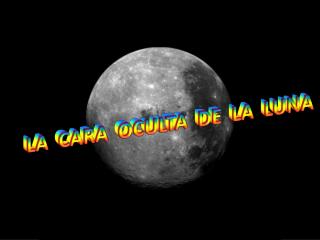 LA CARA OCULTA DE LA LUNA