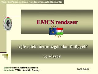 EMCS rendszer