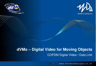 dVMo – Digital Video for Moving Objects