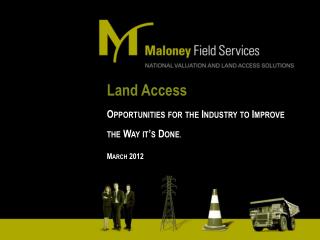 Land Access Opportunities for the Industry to Improve the Way it’s Done . March 2012