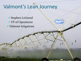 Valmont’s Lean Journey