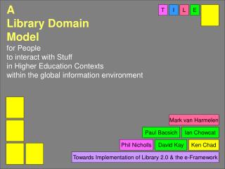 Towards Implementation of Library 2.0 &amp; the e-Framework