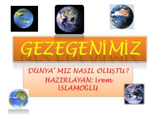GEZEGENİMİZ