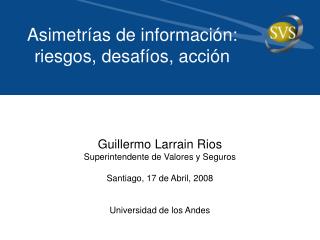 Asimetrías de información: riesgos, desafíos, acción