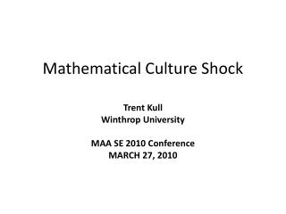 Mathematical Culture Shock