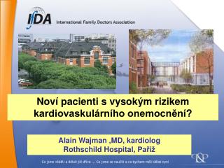 Alain Wajman ,MD, kardiolog Rothschild Hospital, Paříž