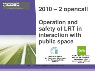 2010 – 2 opencall Operation and safety of LRT in interaction with public space