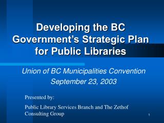 Developing the BC Government’s Strategic Plan for Public Libraries