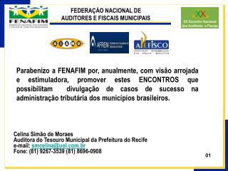 Celina Simão de Moraes Auditora do Tesouro Municipal da Prefeitura do Recife