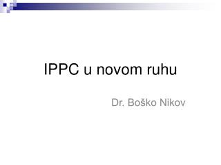 IPPC u novom ruhu