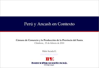 Perú y Ancash en Contexto
