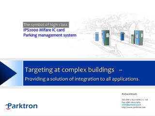 Targeting at complex buildings – Providing a solution of integration to all applications.