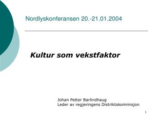 Nordlyskonferansen 20.-21.01.2004