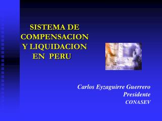 SISTEMA DE COMPENSACION Y LIQUIDACION EN PERU