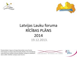 Latvijas Lauku foruma RĪCĪBAS PLĀNS 2014