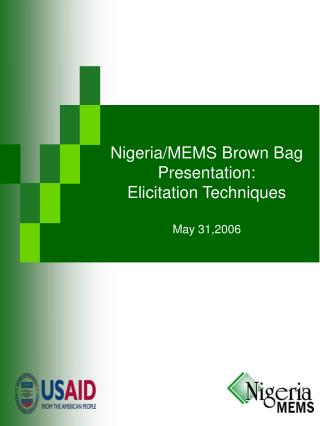 Nigeria/MEMS Brown Bag Presentation: Elicitation Techniques May 31,2006