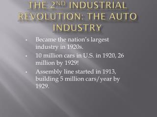 The 2 nd Industrial Revolution: The Auto Industry