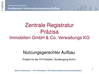 Zentrale Registratur Präzisa Immobilien GmbH &amp; Co. Verwaltungs KG