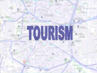 TOURISM