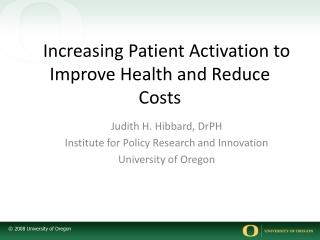 Increasing Patient Activation to Improve Health and Reduce Costs