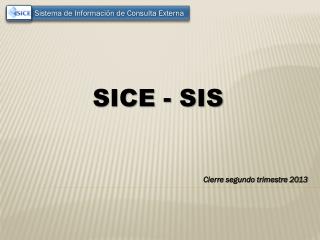 SICE - SIS