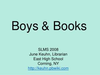 Boys	&amp; Books